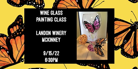 Wine Glass Painting Class held at Landon Winery McKinney- 9/15 tickets