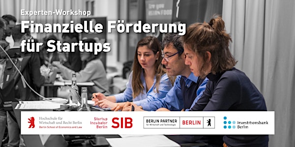 SIB Experten-Workshop: Finanzielle Förderungen für Dich und Dein Startup