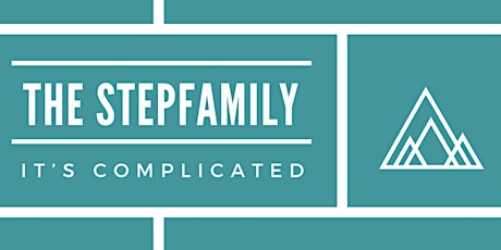 The Stepfamily: It’s Complicated primary image