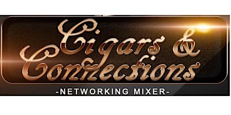 Movers & Shakers - Cigars and Connections Networking Mixer primary image