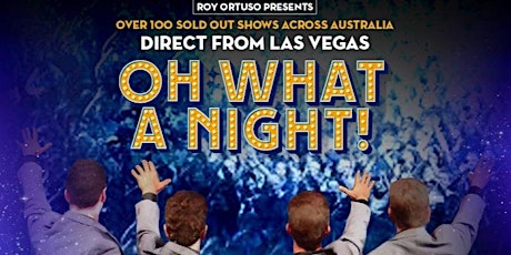 Oh' What a Night...Franki Valli & The Four Seasons Show tickets