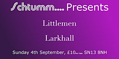Littlemen and Larkhall tickets