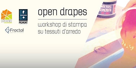 Immagine principale di OPEN DRAPES - Workshop di stampa su tessuti d'arredo 