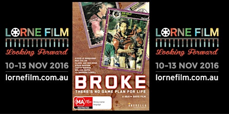 Broke Sat 12 Nov @ 20.45pm | Lorne Theatre #lornefilm primary image