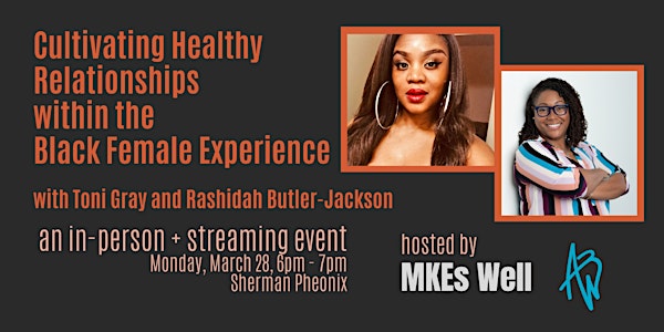 Cultivating Healthy Relationships within the Black Female Experience