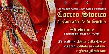 Immagine principale di XX Corteo Storico "Corrado IV di Svevia" & Festa Medievale 