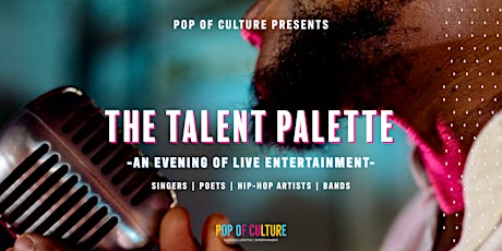 The Talent Palette D.C. --Presented by Pop of Culture tickets