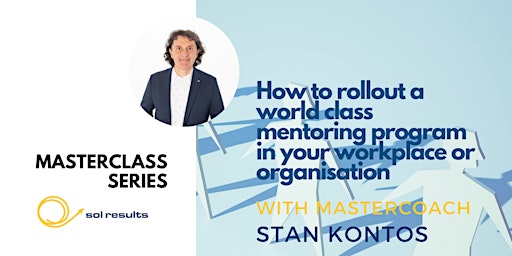 Masterclass Series | How to rollout a world class mentoring program primary image
