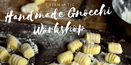 Handmade Gnocchi Workshop