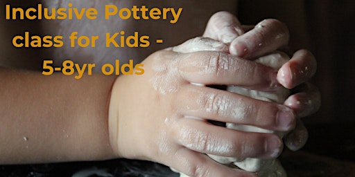 Inclusive Pottery class for Kids - 5-8 yr olds primary image