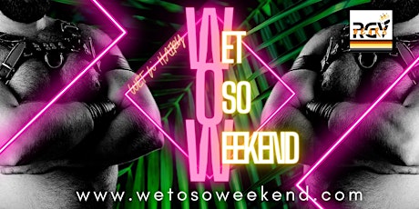 Wet Oso Weekend 2022 | South Padre Island, TX tickets
