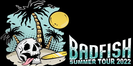 Badfish: Tribute to Sublime tickets