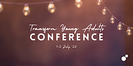 Transform Young Adults Conference tickets