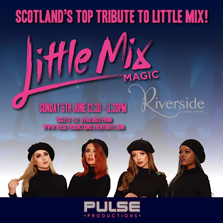 Little Mix Magic @ Riverside Lodge Hotel image