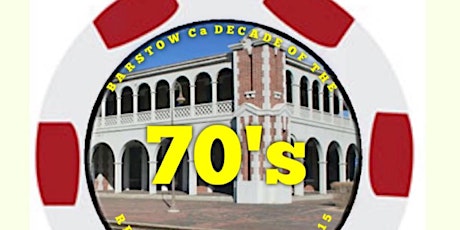 2017 Decades of the 70's Barstow High School Reunion primary image