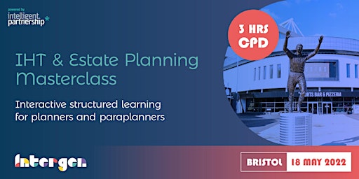 IHT & Estate Planning Masterclass for planners and paraplanners | Bristol primary image