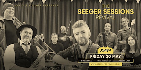 The Seeger Sessions Revival  live at Kellys Village- 14 Piece Springsteen tickets