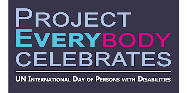 PEBcelebrates: Project EveryBODY Int'l Day of Persons with Disabilities
