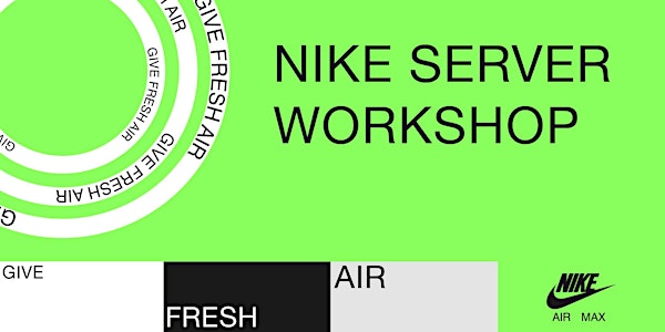 AIR MAX DAY: Nike Server Workshop