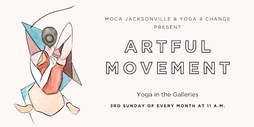 MOCA & Yoga 4 Change Present: Artful Movement