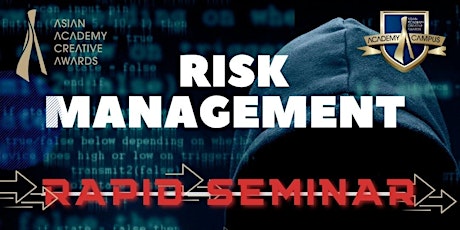 The Academy Campus: Risk  Management Rapid Seminar
