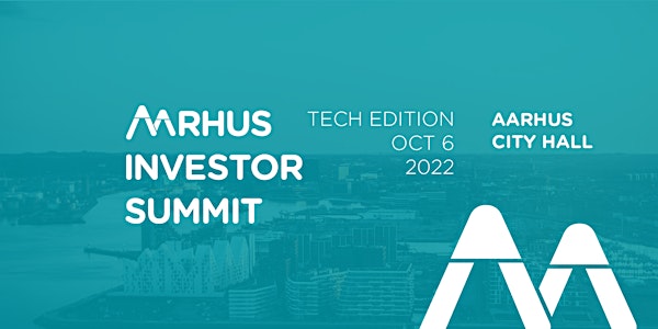 Aarhus Investor Summit 2022 I Tech Edition
