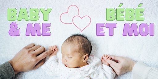 Baby & Me (Thursday) / Bébé et moi (jeudi)