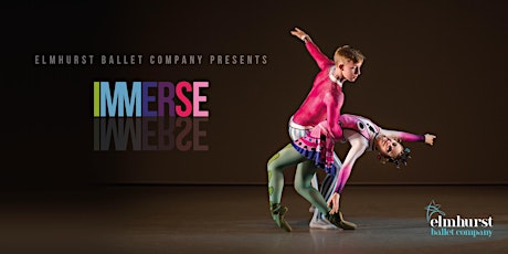 IMMERSE: An Elmhurst Ballet Company Performance tickets