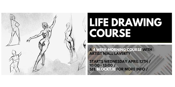 Life Drawing // A 4 Week Morning Course with Artist Niall Laverty