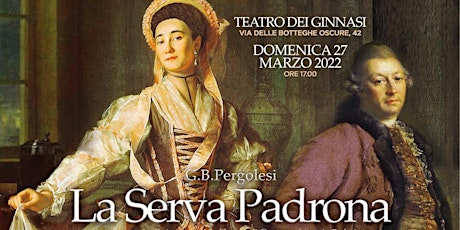 Immagine principale di La Serva Padrona - Al Teatro dei Ginnasi 