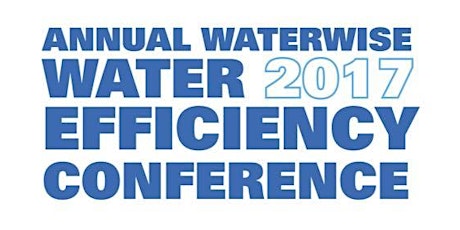 Waterwise Annual Water Efficiency Conference 2017