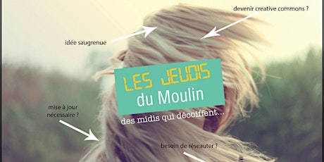Image principale de Les Jeudis du Moulin  - Spéciale Stratégie Digitale