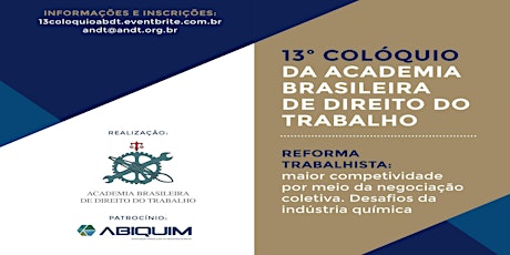 Imagem principal do evento 13º COLÓQUIO DA ACADEMIA BRASILEIRA DE DIREITO DO TRABALHO