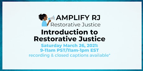 Introduction to Restorative Justice (3/26/22)