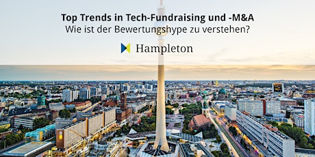 Top Trends in Tech-Fundraising und -M&A Tickets