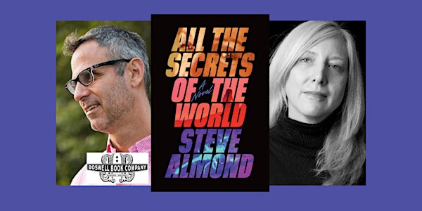 Steve Almond, author of ALL THE SECRETS OF THE WORLD - a Boswell event