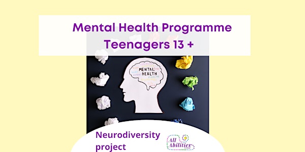 Mental Health is a Key Programmes / 6 Topics / Teenagers 13+