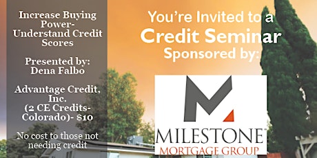 Credit Seminar Milestone Mortgage - 6.16.22 tickets