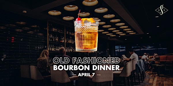 Old Fashioned Bourbon Dinner by Swizzle Dinner & Drinks