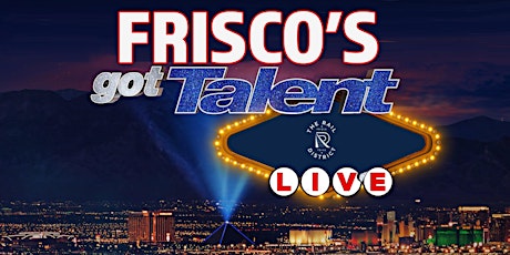 Frisco's Got Talent Auditions tickets