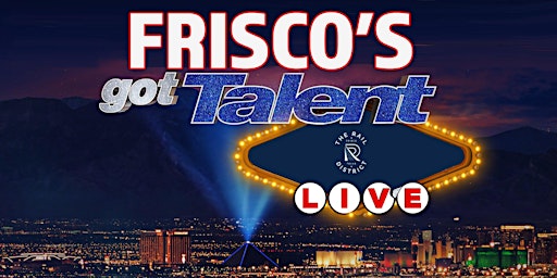 Frisco's Got Talent Auditions