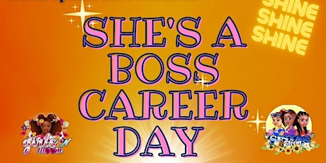 Bloom Upstate Inc. She's A Boss Career Day primary image