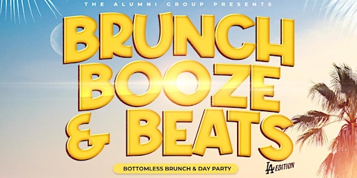 Brunch, Booze, & Beats: Bottomless Brunch & Day Party L.A. Edition