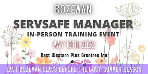 ServSafe Manager Training - Bozeman, Montana - May 10th, 2022. primary image
