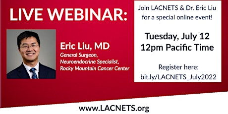 LACNETS Webinar with NET Surgeon Dr. Eric Liu tickets