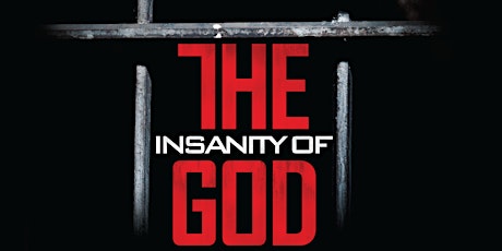 The Insanity of God Movie Presented by Restore Hope primary image