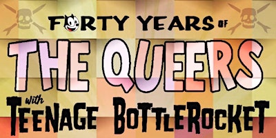 The Queers 40th Anniversary Tour