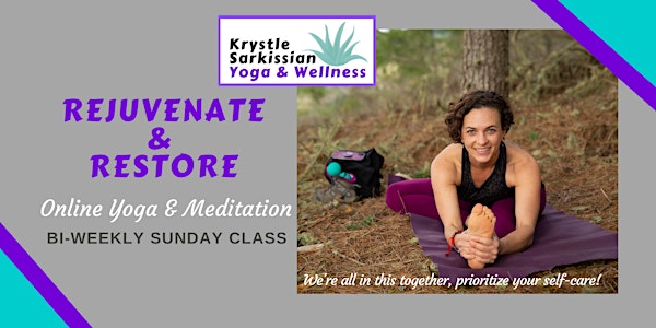 Krystle's Livestream, Rejuvenate & Restore Yoga (Bi-Weekly on Sundays)