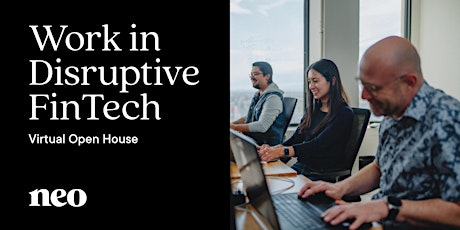 Work in Disruptive FinTech - Open House featuring Neo Financial Tickets