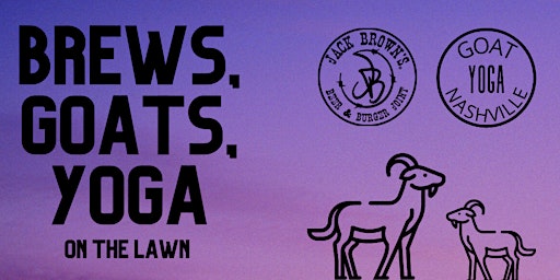 Brews, Goats and Yoga 8/12/2022